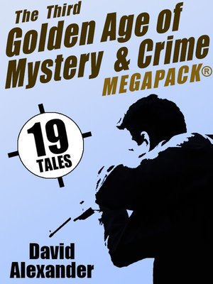 cover image of The Third Golden Age of Mystery and Crime MEGAPACK&#174;